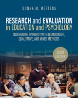 Research and Evaluation in Education and Psychology: Integrating Diversity With Quantitative, Qualitative, and Mixed Methods 141297190X Book Cover