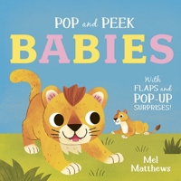 Pop and Peek: Babies: With flaps and pop-up surprises! 1800780893 Book Cover
