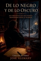 De lo Negro y de lo Oscuro (Spanish Edition) B0GY9T4ZN5 Book Cover