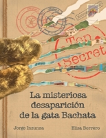 La misteriosa desaparición de la gata Bachata (Spanish Edition) 1958040126 Book Cover