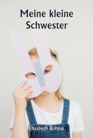 Meine kleine Schwester (German Edition) 9359945641 Book Cover