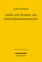 Grosse Und Struktur Von Unternehmensnetzwerken: Ein Quantitativer Modellansatz 3161496647 Book Cover
