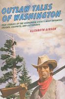 Outlaw Tales of Washington (Outlaw Tales Series) 0762760303 Book Cover