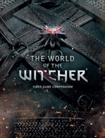 The World of the Witcher: Video Game Compendium 1616554827 Book Cover