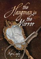 Hangman in the Mirror, The 1554513561 Book Cover