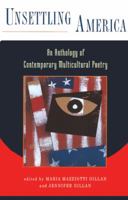 Unsettling America: An Anthology of Contemporary Multicultural Poetry 0785757449 Book Cover