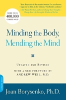 Minding the Body, Mending the Mind (Bantam New Age Books) 0553345567 Book Cover