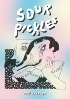 Sour Pickles 1910395633 Book Cover