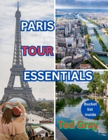 Paris Tour Essentials B0FB8Q9LYB Book Cover
