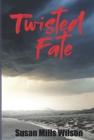 Twisted Fate 0991169158 Book Cover