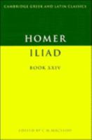 The Iliad, Volume 24... 0521286204 Book Cover