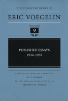 Published Essays: 1934-1939 (Collected Works of Eric Voegelin, Volume 9) 0826213375 Book Cover