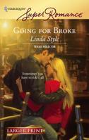 Going for Broke (Harlequin Super Romance) 0373714580 Book Cover