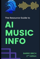 The Resource Guide to AI Music Info B0FPX1Q5W3 Book Cover