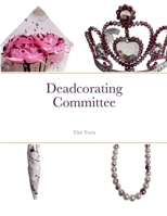 Deadcorating Committee 1387600680 Book Cover