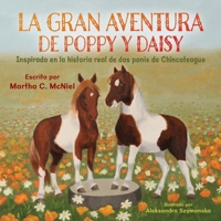 La Gran Aventura de Poppy y Daisy: Inspirado en la historia real de dos ponis de Chincoteague (Spanish Edition) 1779442394 Book Cover