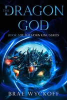 The Dragon God 1492996335 Book Cover