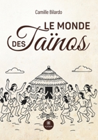 Le monde des Taïnos (French Edition) B0FJ6D2RMS Book Cover
