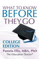 What to Know Before They Go: College Edition 1976409322 Book Cover