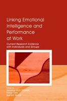 Linking Emotional Intelligence And Performance At Work: Current Research Evidence With Individuals and Groups B0007HTU7K Book Cover