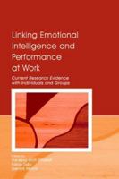 Linking Emotional Intelligence And Performance At Work: Current Research Evidence With Individuals and Groups 0805850740 Book Cover