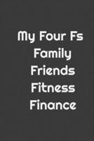 My Foor F's  Family Friends Fitness Finance: lined notebook journal (Progress) B084WPCVD7 Book Cover