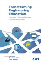 Transforming Engineering Education: Innovative Computer-Mediated Learning Technologies 0784414866 Book Cover