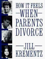How It Feels When Parents Divorce 0394758552 Book Cover