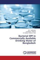 Bacterial Spp in Commercially Available Drinking Water of Bangladesh 3659550914 Book Cover