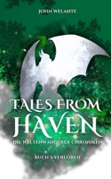 Tales from Haven: Verloren (Die Weltenwanderer Chroniken) B0CN6SD81Z Book Cover