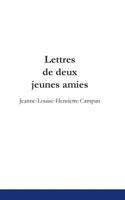 Lettres de Deux Jeunes Amies, Eleves D'Ecouen... 1523494034 Book Cover