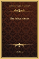 The Select Master 1425331432 Book Cover