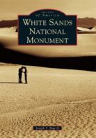 White Sands National Monument 1467130648 Book Cover