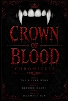 The Crown of Blood Chronicle B0H2LJWXYZ Book Cover