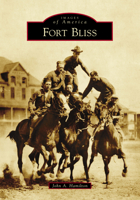 Fort Bliss 1467129151 Book Cover