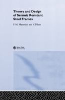 Theory And Design Of Seismic Resistant Steel Frames 041918760X Book Cover