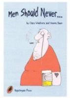 Men Should Never... 0740750461 Book Cover