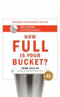 How Full Is Your Bucket? Anniversary Edition 1531865364 Book Cover