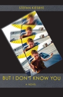 But I Don't Know You 1736525859 Book Cover