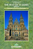 The Way of Saint James: Pyrenees-Santiago-Finisterre (Cicerone International Walking) 1852843721 Book Cover