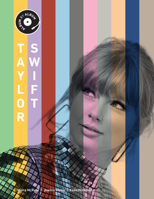 Taylor Swift: Album by Album 076039749X Book Cover