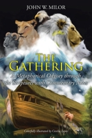 The Gathering: A Metaphorical Odyssey through the Scriptures with Commentary Notes 1098068580 Book Cover