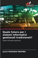 Quale futuro per i sistemi informativi gestionali tradizionali? (Italian Edition) 6206466213 Book Cover