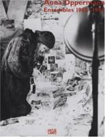 Anna Oppermann Ensembles 1968-1992 3775719954 Book Cover