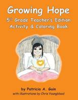 Growing Hope 5th Grade Activity & Coloring Book Teacher's Edition 1981336192 Book Cover