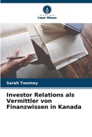 Investor Relations als Vermittler von Finanzwissen in Kanada (German Edition) 6208341221 Book Cover