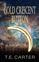 Gold Crescent Button B0CHL46ZJD Book Cover