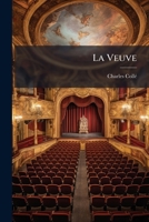La Veuve , comédie en un acte et en prose, composée en l'année 1756 2014480745 Book Cover