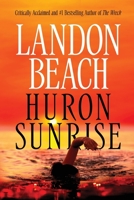 Huron Sunrise (Sunrise-Side Mystery) 1959783017 Book Cover