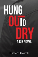 Hung Out to Dry 152899308X Book Cover